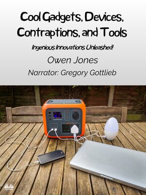 cover image of Cool Gadgets, Devices, Contraptions, and Tools